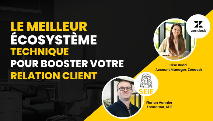 Webinaire SEIF Zendesk